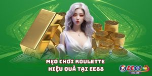 Mẹo chơi Roulette hiệu quả tại EE88