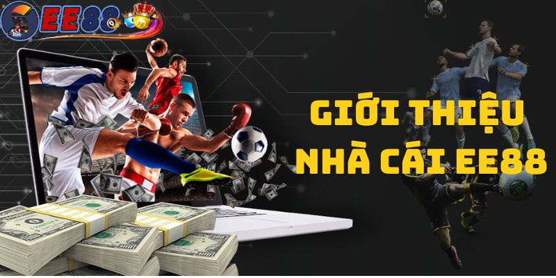 giới thiệu nhà cái ee88