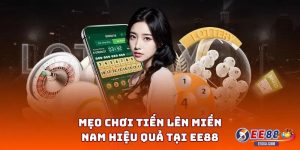 Mẹo chơi Tiến Lên Miền Nam hiệu quả tại EE88