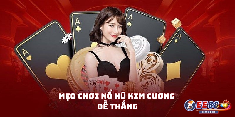 Nổ Hũ Kim Cương EE88 - Game Quay Hũ Đổi Thưởng Đỉnh Cao 3 Mẹo Chơi Nổ Hũ Kim Cương Dễ Thắng